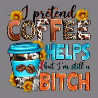 I Pretend Coffee Helps But I'm Still A Bitch Heavyweight Hoodie | Teevron
