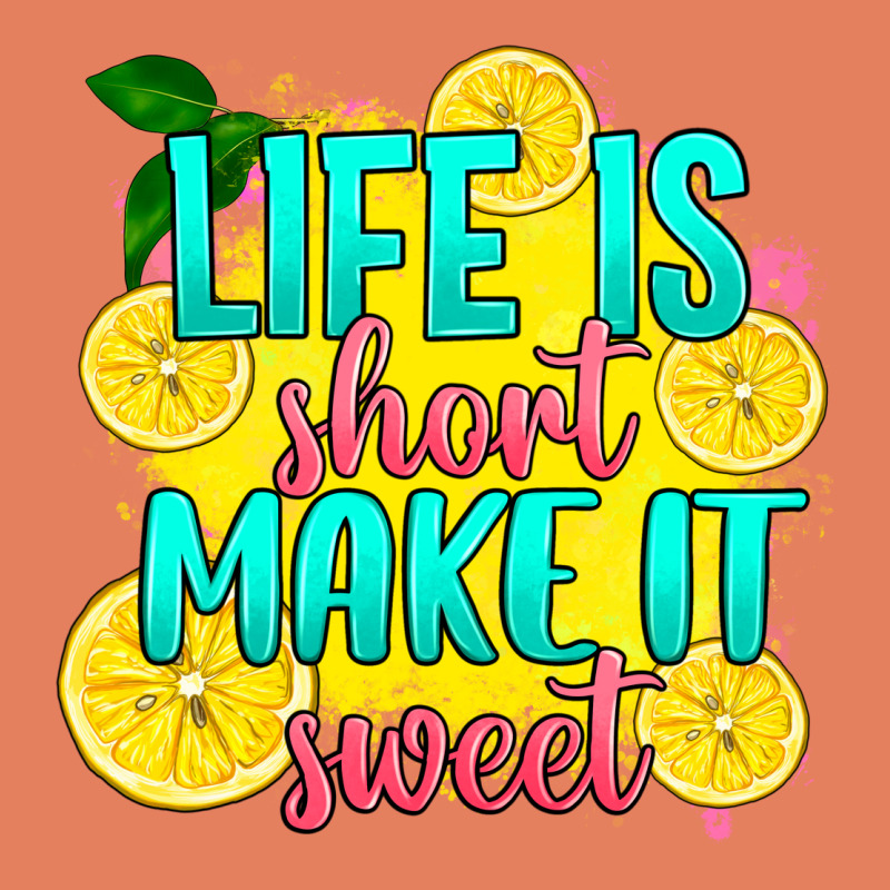 Life Is  Make It Sweet Classic Tee by RanaPortraitStore | Teevron