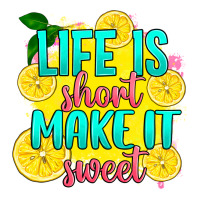 life is  make it sweet | Teevron