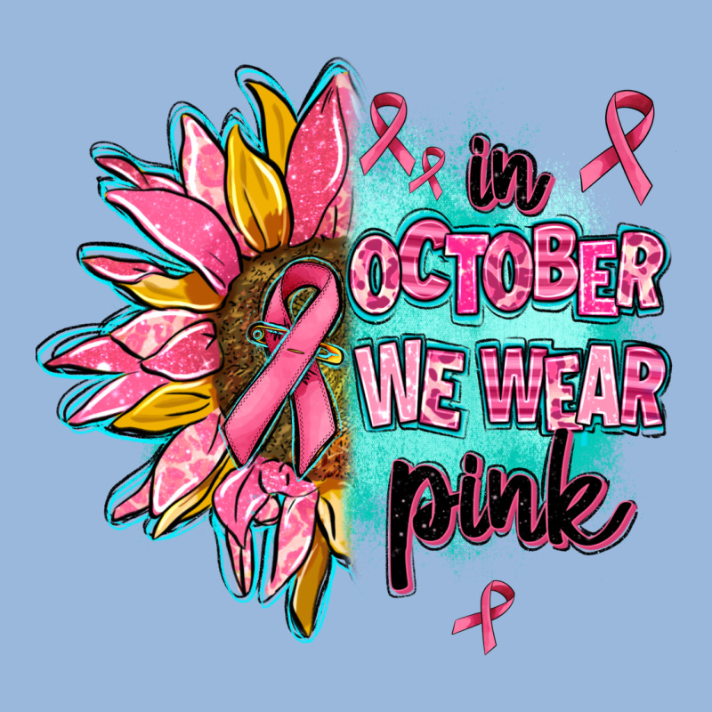 Sunflower In October We Wear Pink Premium Hoodie by AdoDesignShop | Teevron