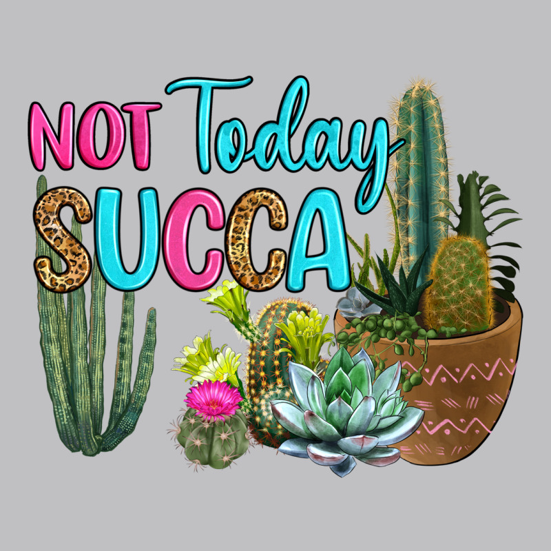 Not Today Succa Classic Tee by RanaPortraitStore | Teevron