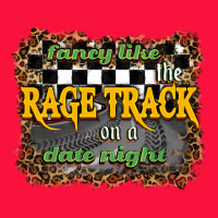 Fancy Like The Rage Track On A Date Night Classic Tee | Teevron