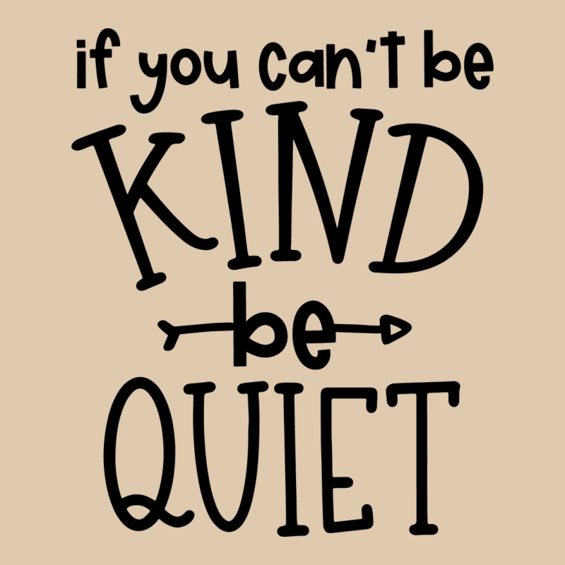 Kind Be Quiet Classic Tee by Unal Design | Teevron