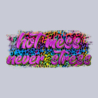 Hot Mess Never Stress Heavyweight Hoodie | Teevron