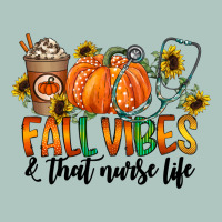 Fall Vibes And That Nurse Life Premium Sweatshirt | Teevron
