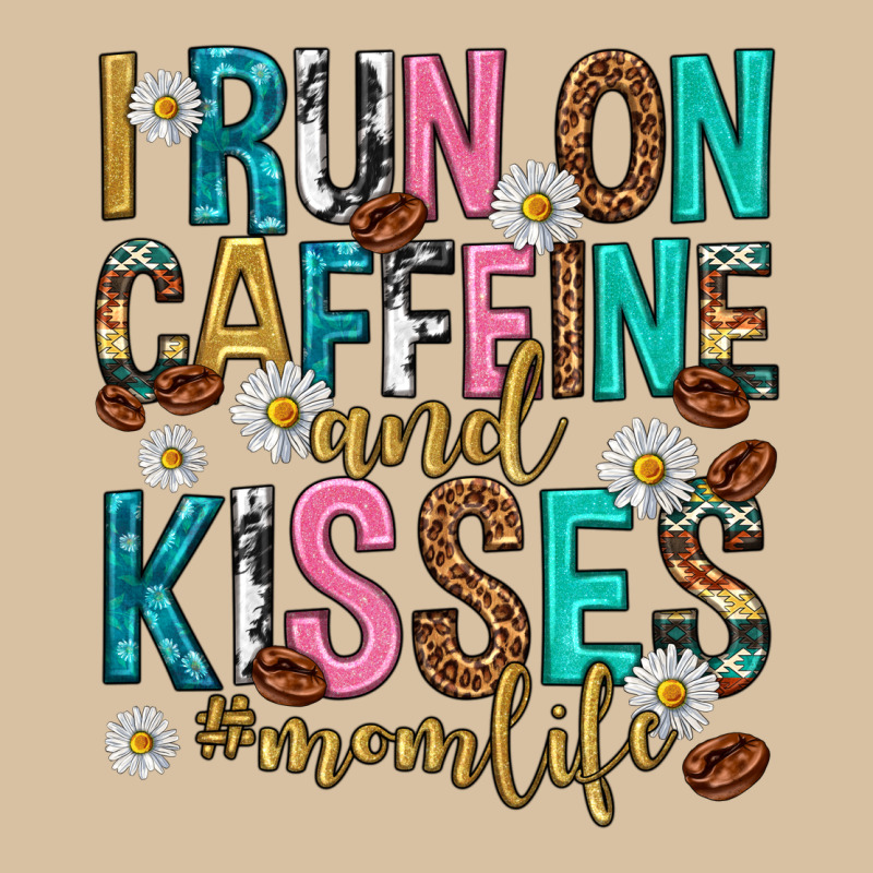 I Run On Caffeine And Kisses Mothers Day Heavyweight Hoodie by texasbilliewilder | Teevron