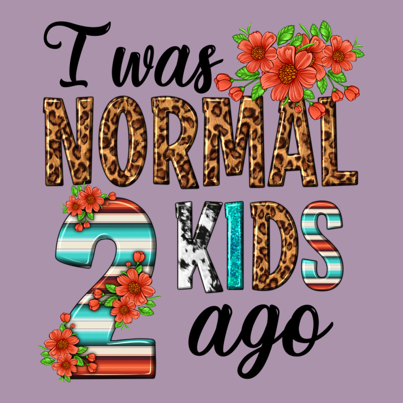 I Was Normal Two Kids Ago Heavyweight Hoodie by texasbilliewilder | Teevron