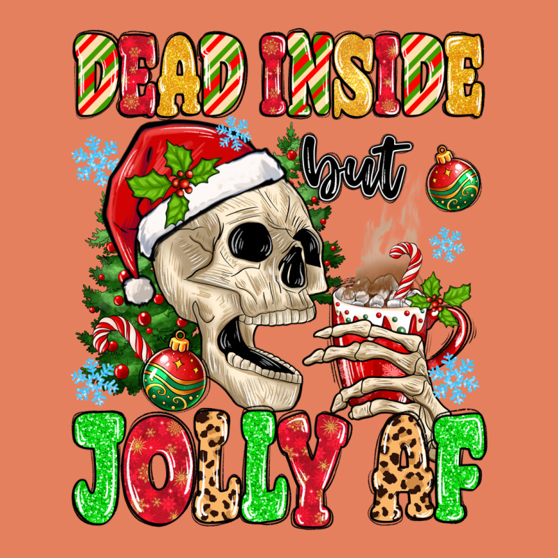 Dead Inside But Jolly Af Classic Tee by MaliasSmallBusiness | Teevron