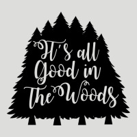 Its All Good In The Woods Zipper Hoodie | Teevron