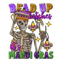 bead up bitches it's mardi gras skeleton | Teevron
