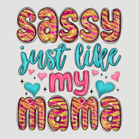 Sassy Just Like My Mama Classic Tee | Teevron