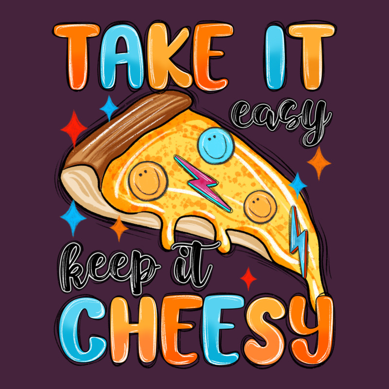 Take It Easy Keep It Cheesy Classic Tee by MaliasSmallBusiness | Teevron