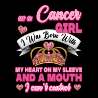 As A Cancer Girl I Was Born With My Heart On My Sleeve And A Mouth Urban Hoodie | Teevron