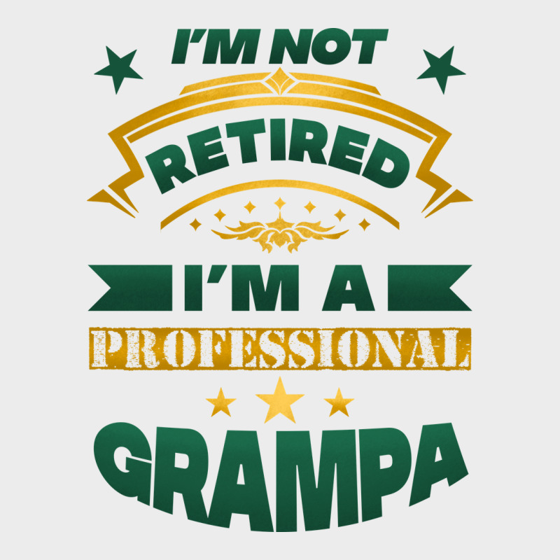 I'm Not Retired I'm A Professional Grampa Urban Hoodie by Jasminsmagicworld | Teevron
