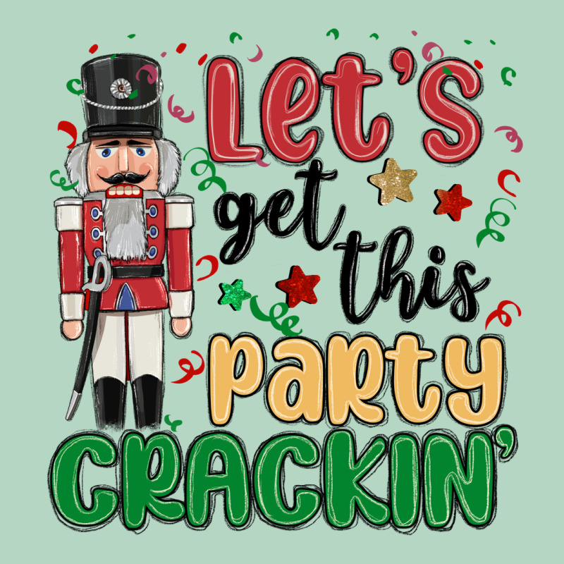 Lets Get This Party Crackin Classic Tee by MaliasSmallBusiness | Teevron