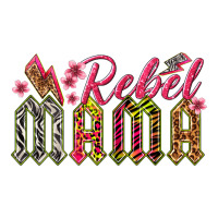 rebel mama | Teevron