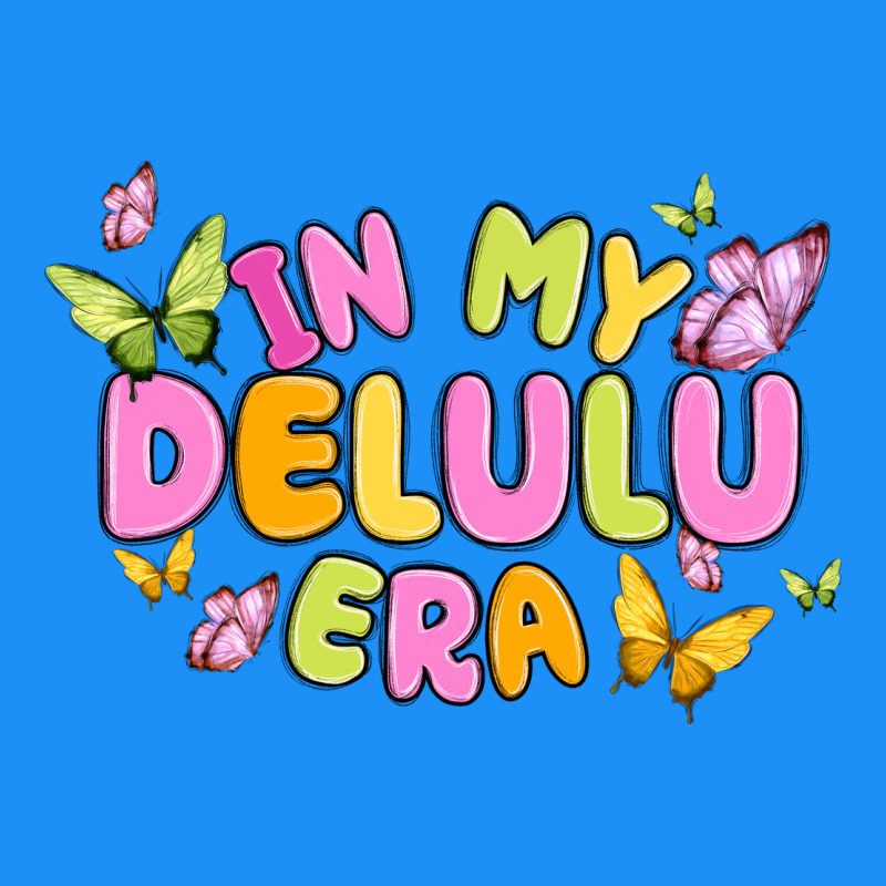 In My Delulu Era Classic Tee by MaliasSmallBusiness | Teevron