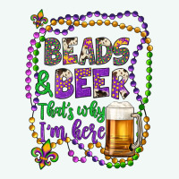 Beads & Beer That's Why I'm Here Premium Hoodie | Teevron