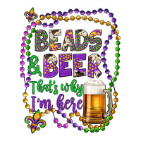 beads & beer that's why i'm here | Teevron