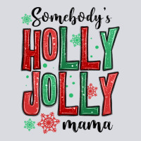 Somebodys Holly Jolly Mama Zipper Hoodie | Teevron