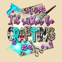 I D Rather Be Crafting Premium Hoodie | Teevron