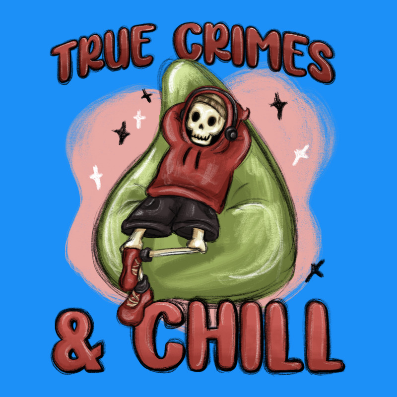 True Crimes & Chill Classic Tee by MaliasSmallBusiness | Teevron