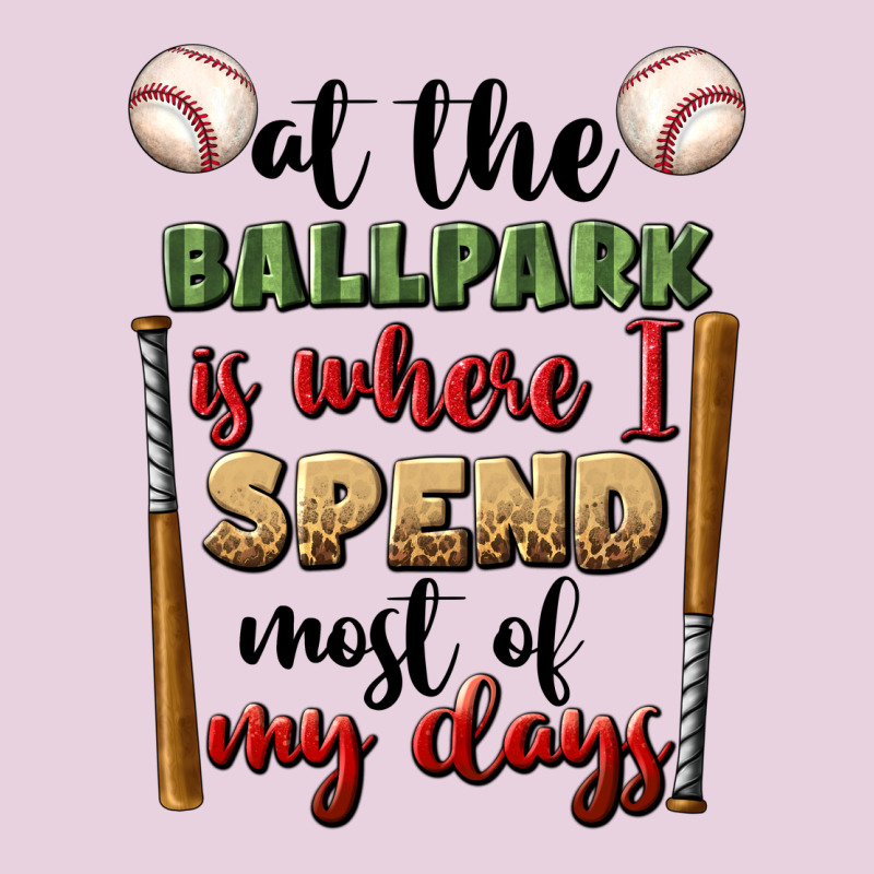 At The Ballpark Is Where I Spend Most My Days Classic Tee by BundleAndBundleShop | Teevron