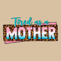 Tired As A Mother Heavyweight Hoodie | Teevron