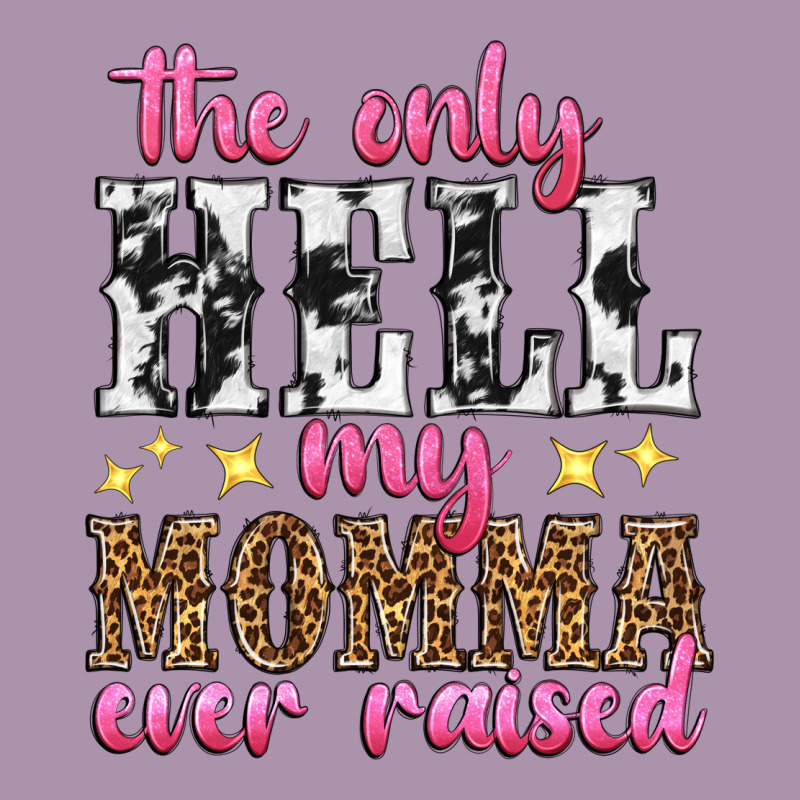 The Only Hell My Momma Ever Raised Heavyweight Hoodie by texasbilliewilder | Teevron