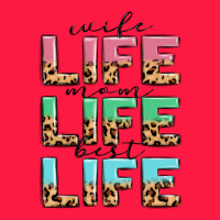 Wife Life Mom Life Best Life Zipper Hoodie | Teevron