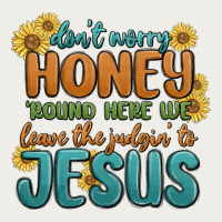 Don't Worry Honey 'round Here We Zipper Hoodie | Teevron