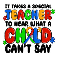 it takes a special teacher to hear what a child ca | Teevron