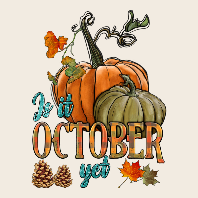 Is It October Yet Premium Sweatshirt by HRA Design Shop | Teevron