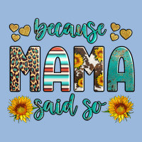 Because Mama Said So Western Sunflowers Premium Hoodie | Teevron