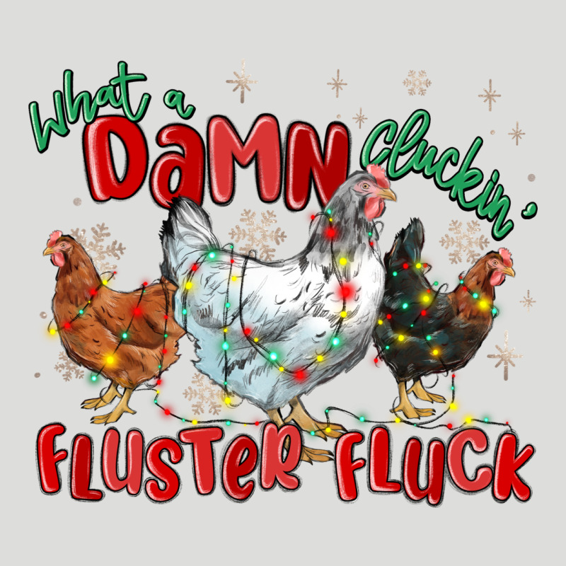 What A Damn Cluckin' Fluster Fluck Chickens Christ Zipper Hoodie by MaliasSmallBusiness | Teevron
