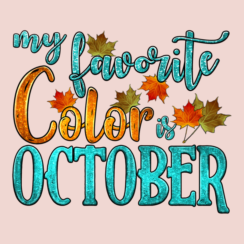 My Favorite Color Is October Premium Sweatshirt by HRA Design Shop | Teevron