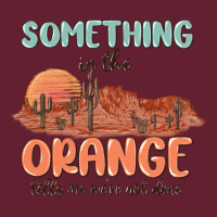 Something In The Orange Classic Tee | Teevron