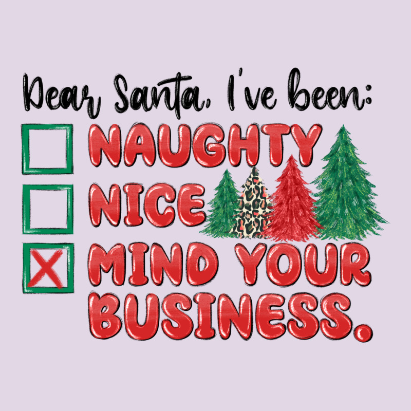 Dear Santa Ive Been Classic Tee by MaliasSmallBusiness | Teevron