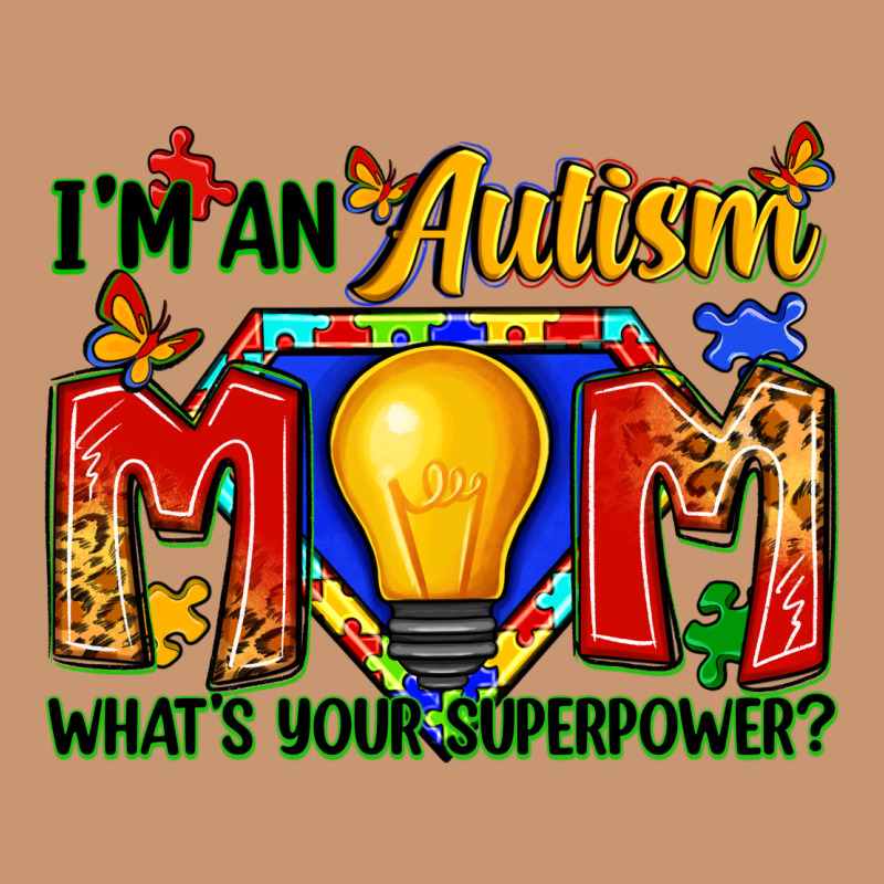 I'm An Autism Mom What's Your Superpower Heavyweight Hoodie by Zillion Design Studio | Teevron