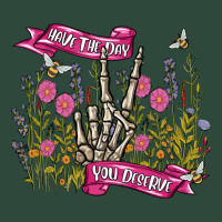 Have The Day You Deserve Zipper Hoodie | Teevron