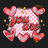 Valentines Day Positive Affirmations Classic Tee | Teevron