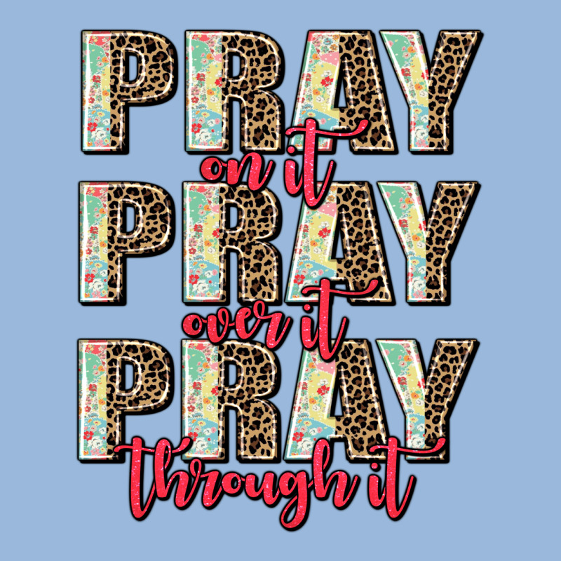 Pray On It Pray Over It Pray Through It Premium Hoodie by AdoDesignShop | Teevron
