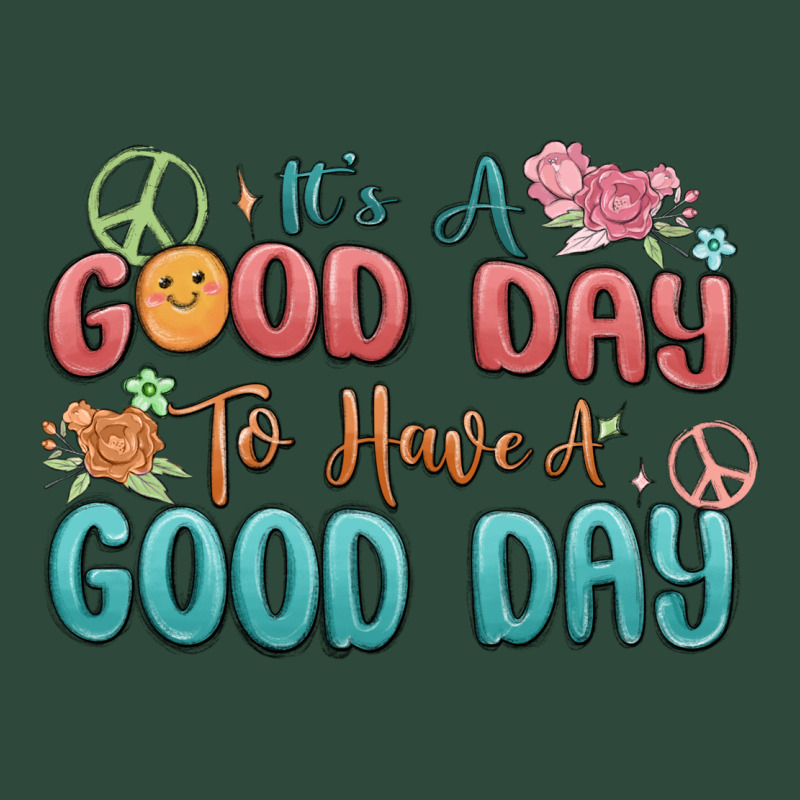 Its A Good Day To Have A Good Day Zipper Hoodie by MaliasSmallBusiness | Teevron