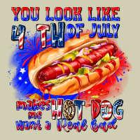 You Look Like 4th Of July Makes Me Hot Dog Want A Heavy Core Tee | Teevron