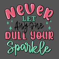 Never Let Anyone Dull Your Sparkle Zipper Hoodie | Teevron