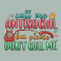 Call Me Antisocial But Please Dont Call Me Classic Tee | Teevron