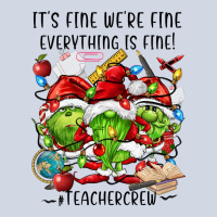 It's Fine We're Fine Everythıng Is Fine! Premium Sweatshirt | Teevron