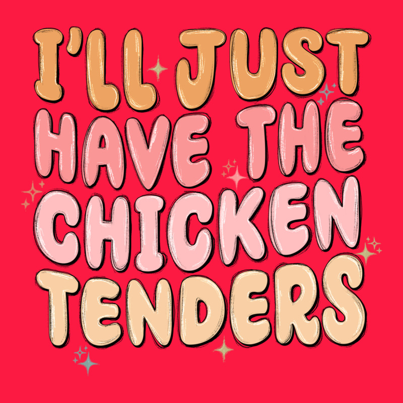 I'll Just Have The Chicken Tenders Zipper Hoodie by MaliasSmallBusiness | Teevron