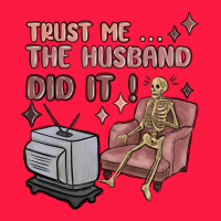 Trust Me The Husband Did It Zipper Hoodie | Teevron