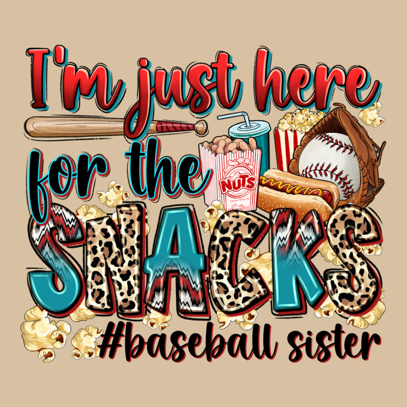 I'm Just Here For The Snacks #baseball Sister Heavyweight Hoodie by Zillion Design Studio | Teevron